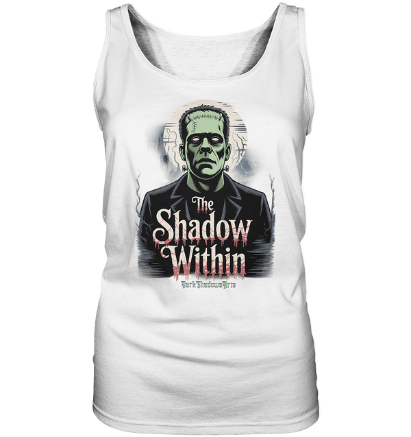The Shadow Within – Frankenstein trifft düstere Gothic - Horror - Ästhetik - Ladies Tank - Top | Tank - Tops | Dark Shadows Arts