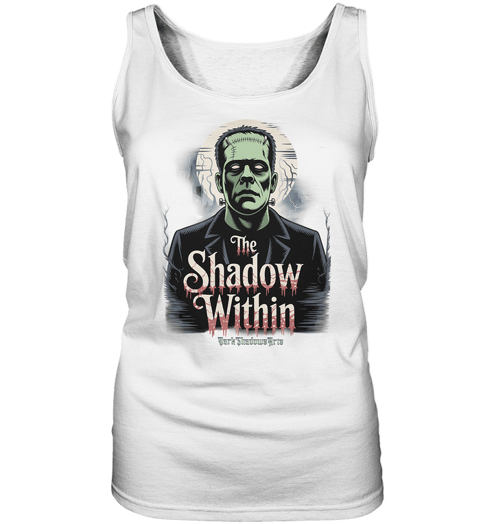 The Shadow Within – Frankenstein trifft düstere Gothic - Horror - Ästhetik - Ladies Tank - Top | Tank - Tops | Dark Shadows Arts