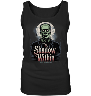 The Shadow Within – Frankenstein trifft düstere Gothic - Horror - Ästhetik - Ladies Tank - Top | Tank - Tops | Dark Shadows Arts