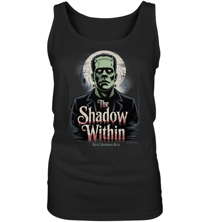 The Shadow Within – Frankenstein trifft düstere Gothic - Horror - Ästhetik - Ladies Tank - Top | Tank - Tops | Dark Shadows Arts