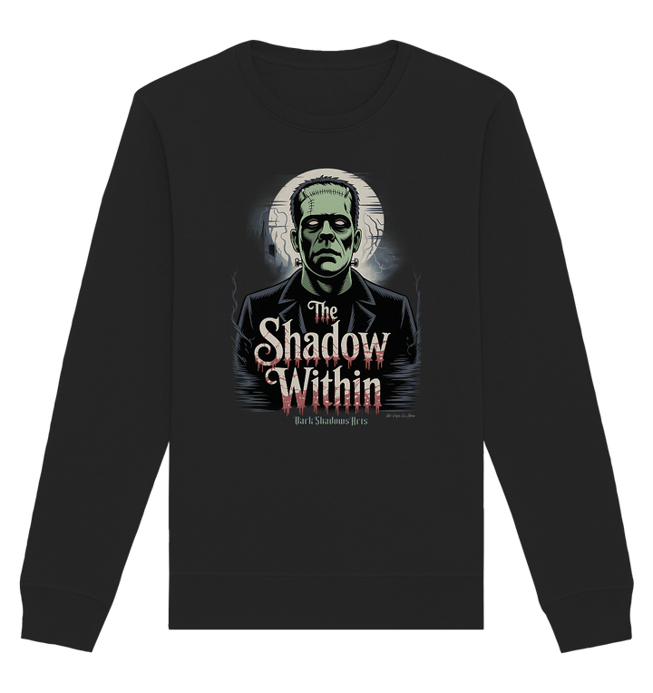 The Shadow Within – Frankenstein trifft düstere Gothic - Horror - Ästhetik - Organic Basic Unisex Sweatshirt | Sweatshirts | Dark Shadows Arts