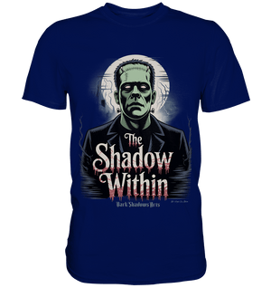 The Shadow Within – Frankenstein trifft düstere Gothic - Horror - Ästhetik - Premium Shirt | Unisex - Shirts | Dark Shadows Arts