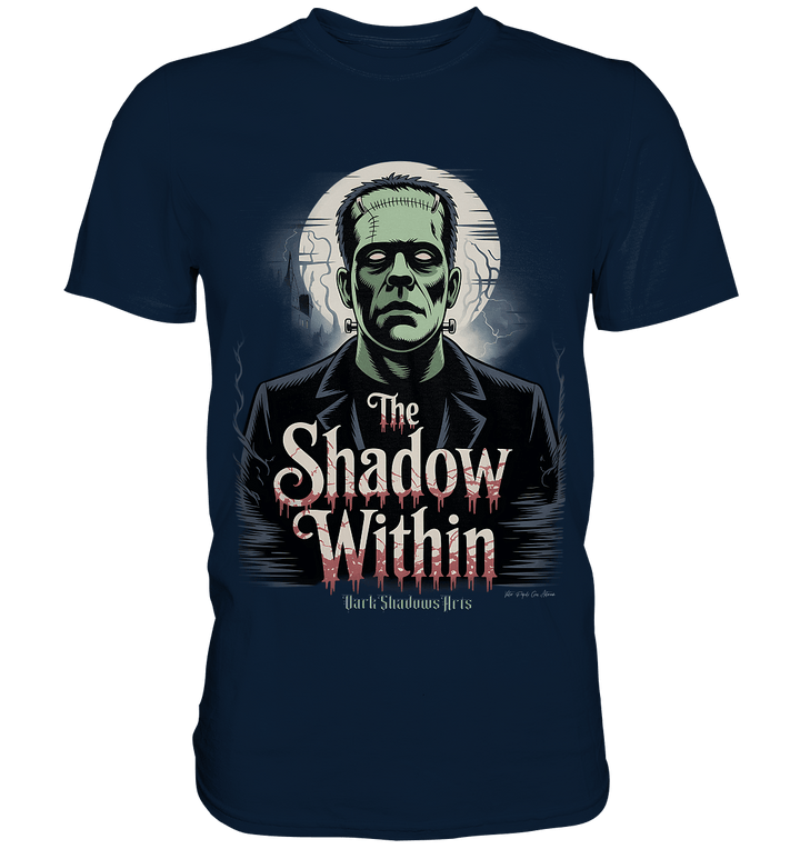 The Shadow Within – Frankenstein trifft düstere Gothic - Horror - Ästhetik - Premium Shirt | Unisex - Shirts | Dark Shadows Arts
