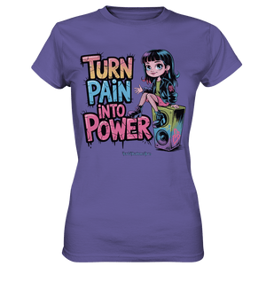 TURN PAIN INTO POWER – Rebellisches Design für kreative Köpfe - Ladies Premium Shirt | Lady - Shirts | Dark Shadows Arts