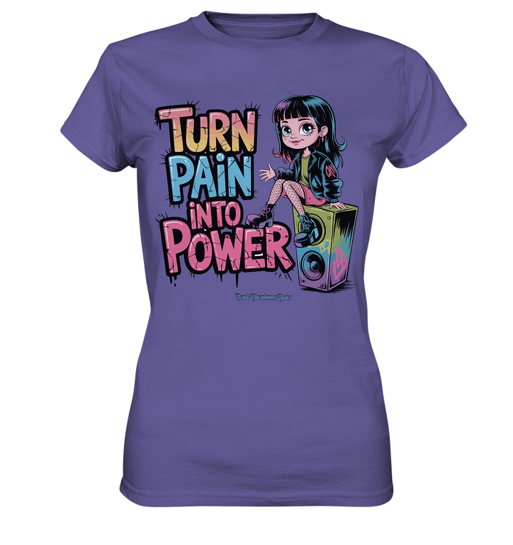 TURN PAIN INTO POWER – Rebellisches Design für kreative Köpfe - Ladies Premium Shirt | Lady - Shirts | Dark Shadows Arts