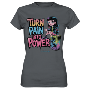 TURN PAIN INTO POWER – Rebellisches Design für kreative Köpfe - Ladies Premium Shirt | Lady - Shirts | Dark Shadows Arts
