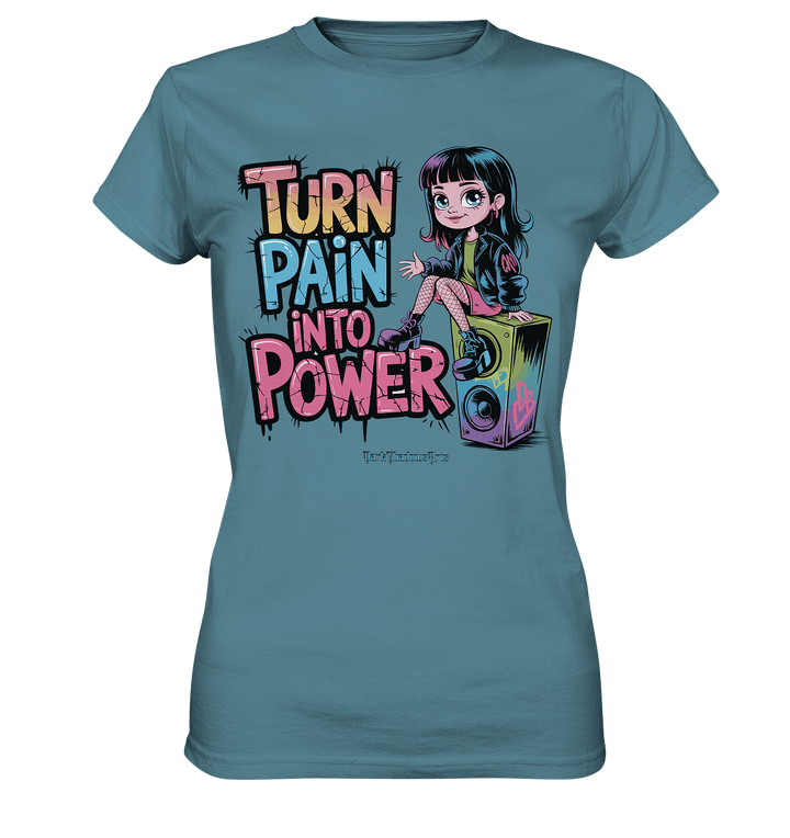 TURN PAIN INTO POWER – Rebellisches Design für kreative Köpfe - Ladies Premium Shirt | Lady - Shirts | Dark Shadows Arts