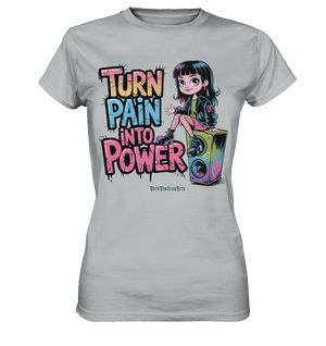 TURN PAIN INTO POWER – Rebellisches Design für kreative Köpfe - Ladies Premium Shirt | Lady - Shirts | Dark Shadows Arts