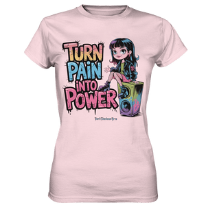 TURN PAIN INTO POWER – Rebellisches Design für kreative Köpfe - Ladies Premium Shirt | Lady - Shirts | Dark Shadows Arts