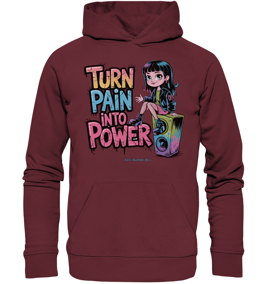 TURN PAIN INTO POWER – Rebellisches Design für kreative Köpfe - Organic Hoodie | Hoodies | Dark Shadows Arts