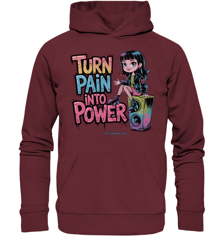 TURN PAIN INTO POWER – Rebellisches Design für kreative Köpfe - Organic Hoodie | Hoodies | Dark Shadows Arts