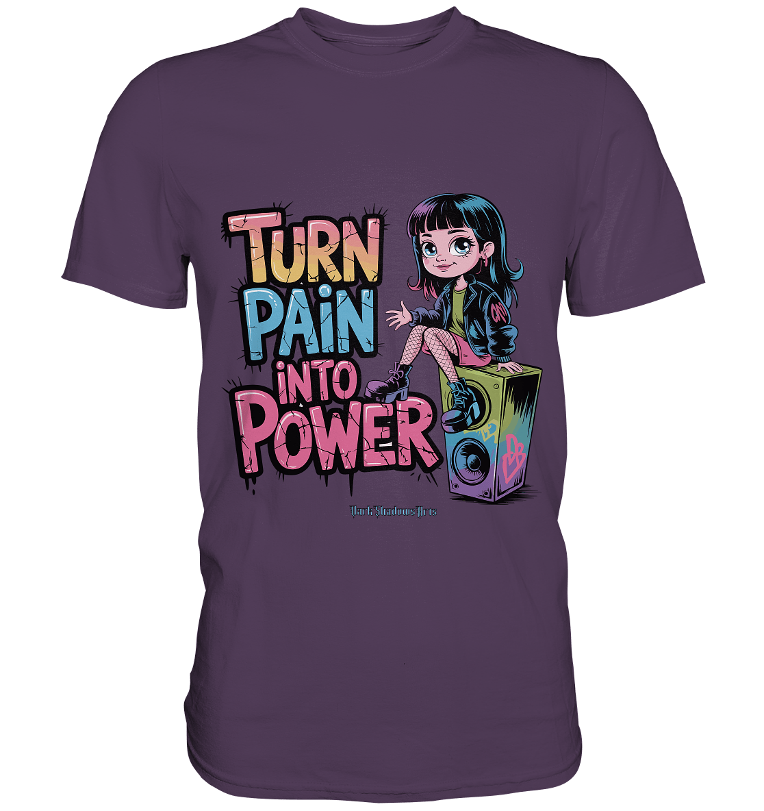 TURN PAIN INTO POWER – Rebellisches Design für kreative Köpfe - Premium Shirt | Unisex - Shirts | Dark Shadows Arts