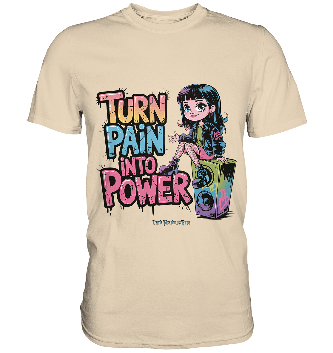 TURN PAIN INTO POWER – Rebellisches Design für kreative Köpfe - Premium Shirt | Unisex - Shirts | Dark Shadows Arts