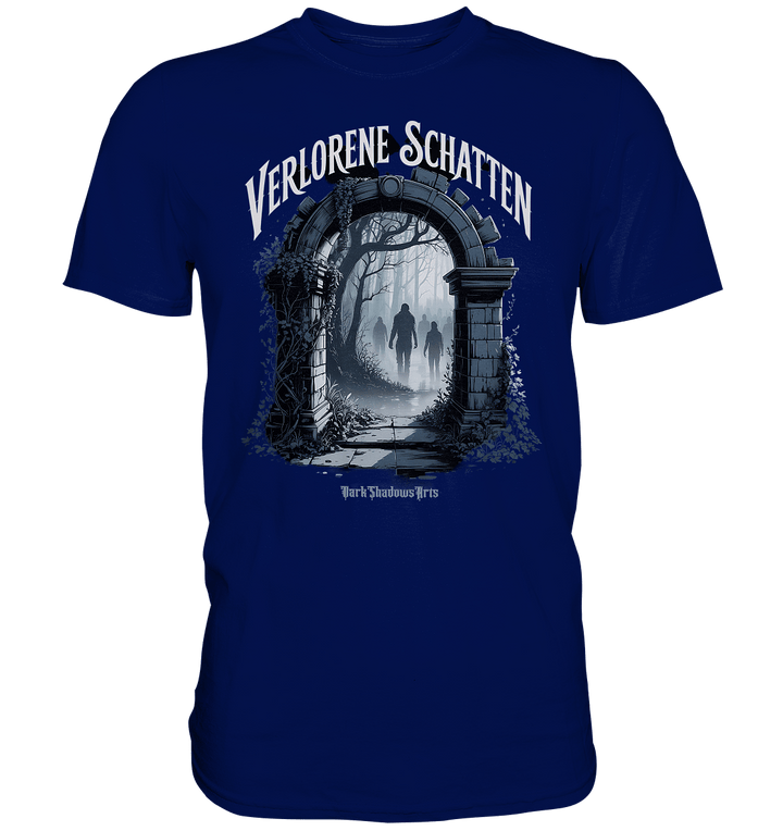 Verlorene Schatten - mystische Düsternis und verborgene Welten - Premium Shirt | Unisex - Shirts | Dark Shadows Arts