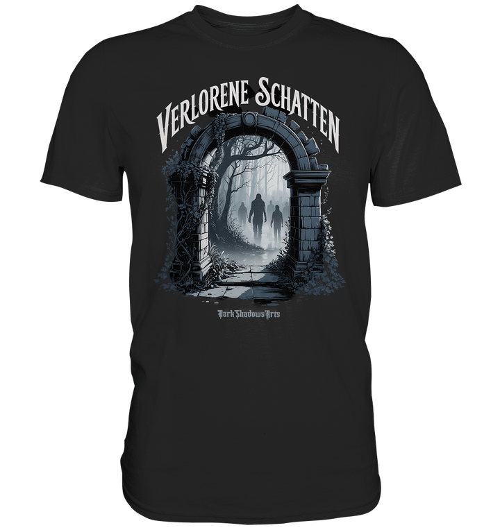 Verlorene Schatten - mystische Düsternis und verborgene Welten - Premium Shirt | Unisex - Shirts | Dark Shadows Arts
