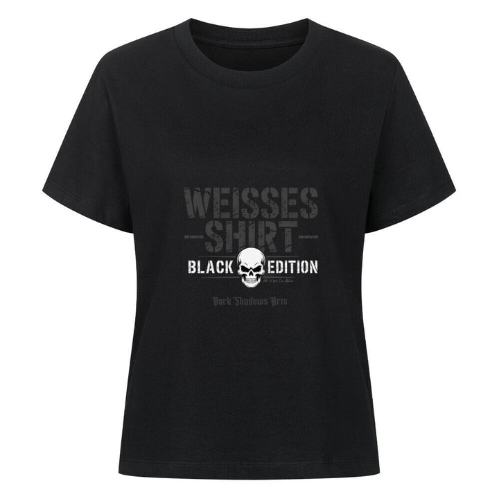 Weisses Shirt - Black edition - Premium Organic Shirt Women | T-Shirt | Dark Shadows Arts