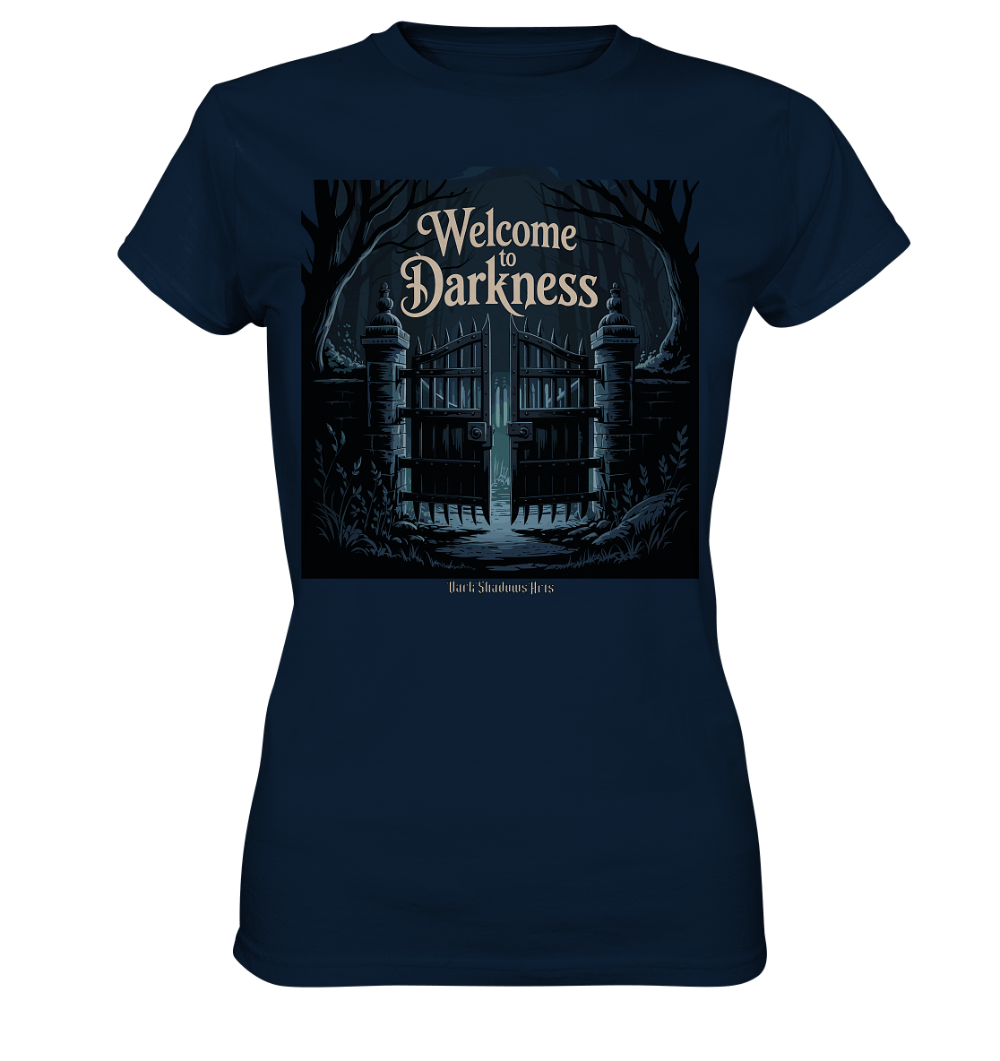 Welcome to Darkness – Mystisches Design für Fans dunkler Ästhetik - Ladies Premium Shirt | Lady - Shirts | Dark Shadows Arts
