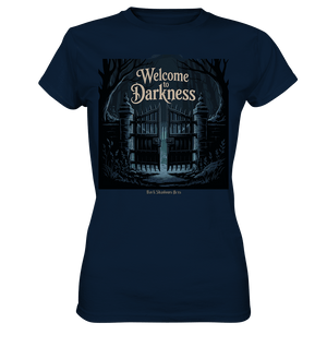 Welcome to Darkness – Mystisches Design für Fans dunkler Ästhetik - Ladies Premium Shirt | Lady - Shirts | Dark Shadows Arts