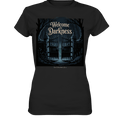 Welcome to Darkness – Mystisches Design für Fans dunkler Ästhetik - Ladies Premium Shirt | Lady - Shirts | Dark Shadows Arts