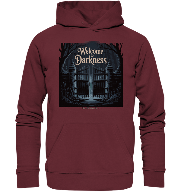 Welcome to Darkness – Mystisches Design für Fans dunkler Ästhetik - Organic Hoodie | Hoodies | Dark Shadows Arts